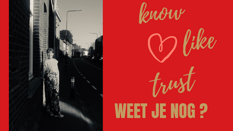 Know-Like-Trust, weet je nog?