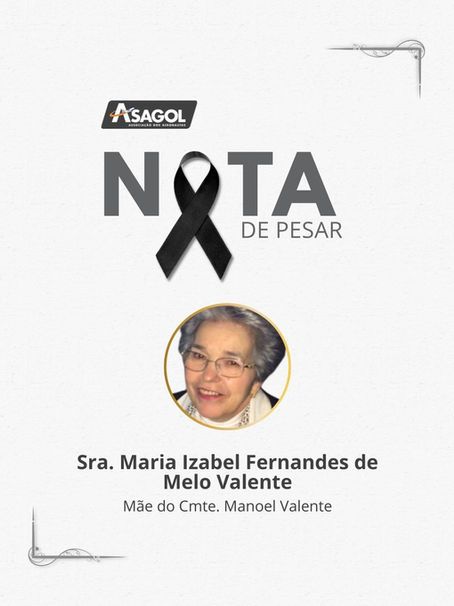 Nota de Pesar: Sra. Maria Izabel Fernandes de Melo Valente (mãe do Cmte. Manoel Valente)
