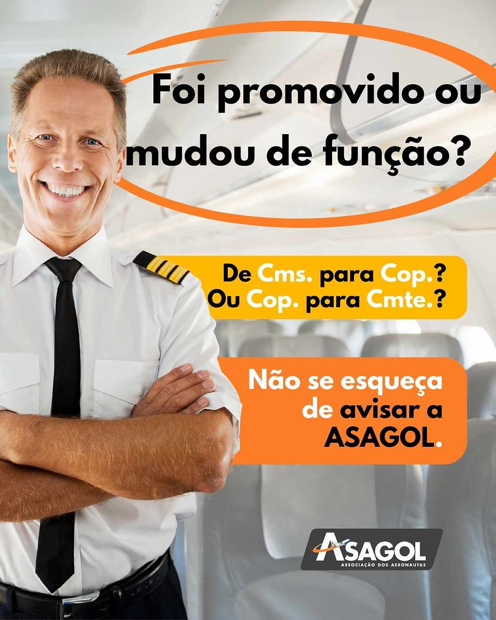 Piloto dentro de avião e aviso da ASAGOL sobre promoção e mudança de função.