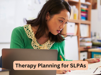 How to Prepare for Therapy Sessions as an SLPA