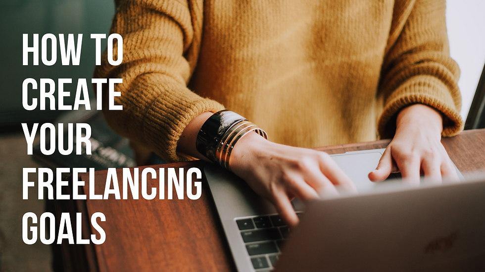 How to create your freelancing goals