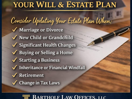 π When Should You Update Your Will & Estate Plan?