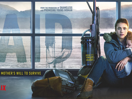 NETFLIX SERIES ‘MAID’ OPENS EYES AND HEARTS