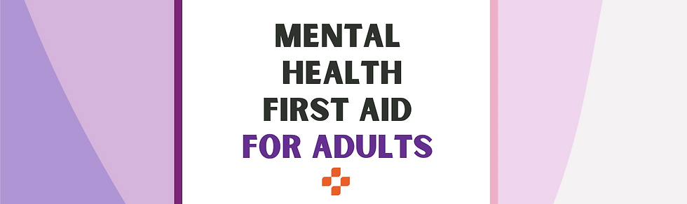 Adult Mental Health First Aid