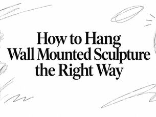 How to Safely Hang a Wall-Mounted Sculpture