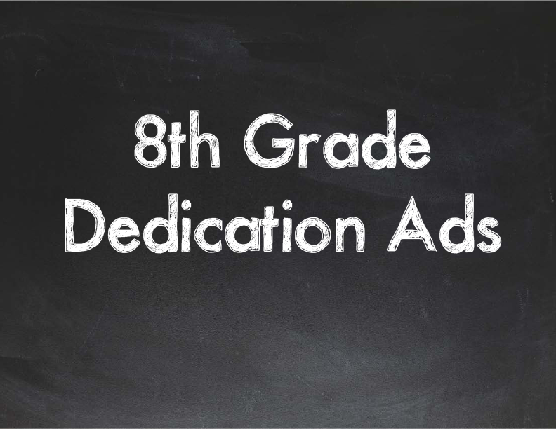 8th Grade Dedication Ads