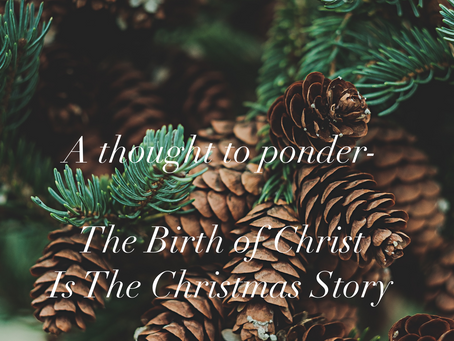 The Birth of Christ Is The Christmas Story