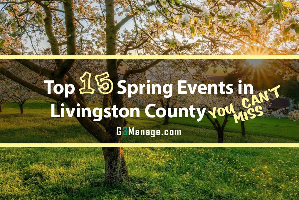Spring Local Event Spring Events in Livingston County You Can’t Miss | Top 15 Local Favorites