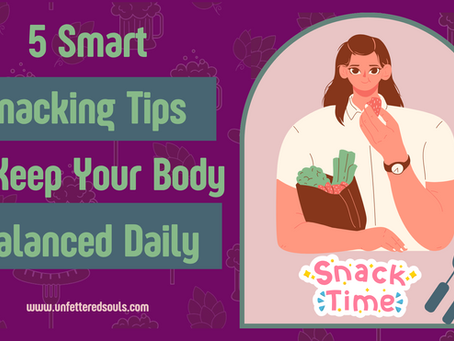 How to Snack Right Every Day to Keep Your Body Fit