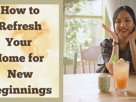 How to Refresh Your Home for New Beginnings