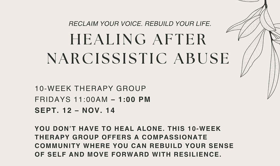 Survivors of Narcissistic Abuse 10 Week Group