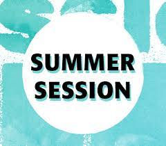 Summer Session 1 begins!