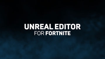 unreal editor for fortnite.jpg