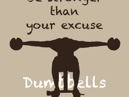 Be stronger than your excuse!