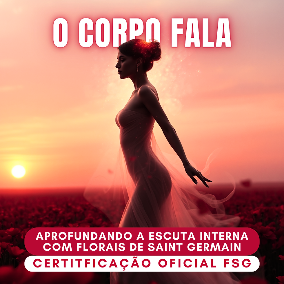 imagem de capa do curso O Corpo Fala sobre escuta interna com Florais de Saint Germain