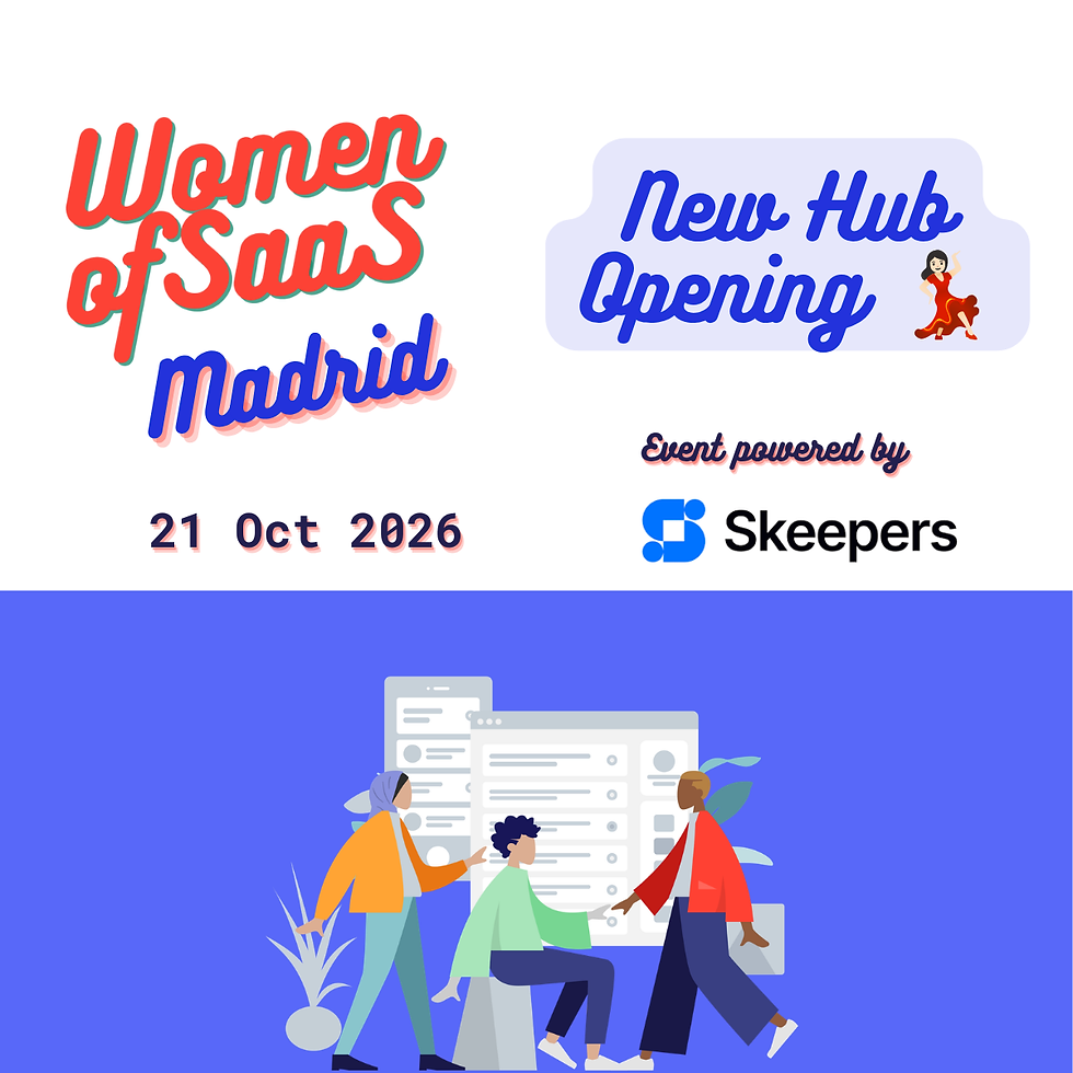 Women of SaaS Madrid – Hub Opening Event ✨