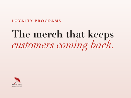 Loyalty programs: the merch that keeps customers coming back, from K2 Creative Brand House