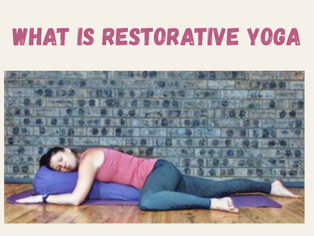 What is Restorative yoga