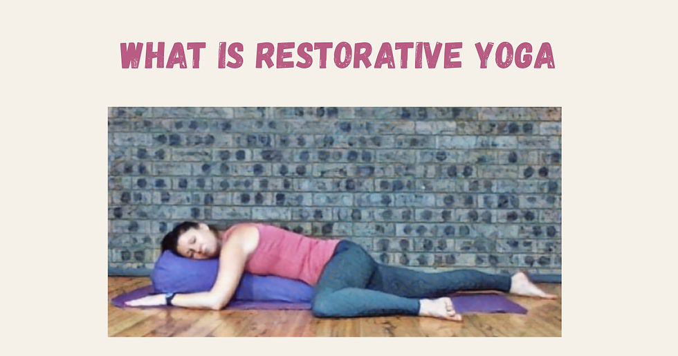 What is Restorative yoga
