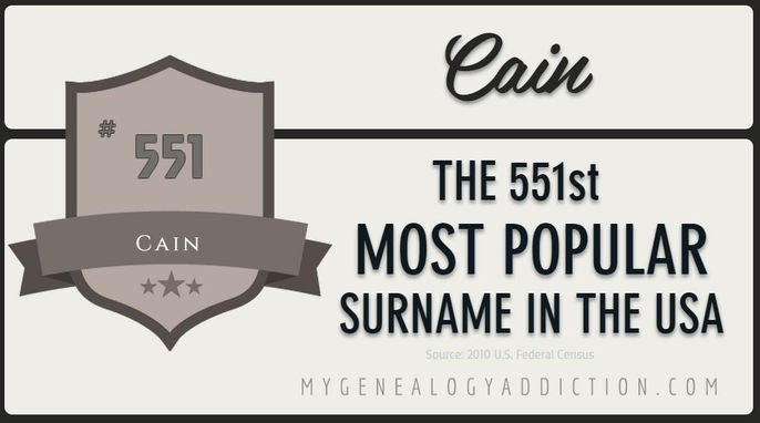 Cain, ranked 551st among the most common surnames in the USA