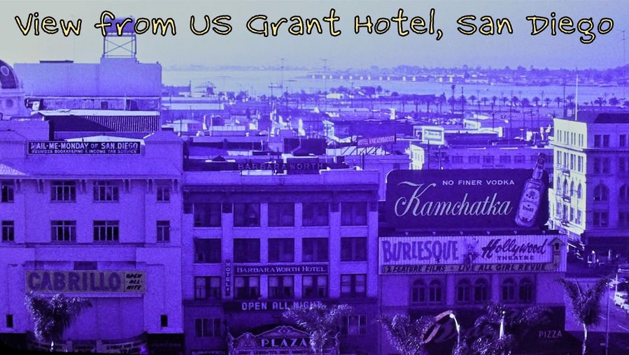 View from US Grant Hotel, San Diego CA - Film processed Apr, 1963