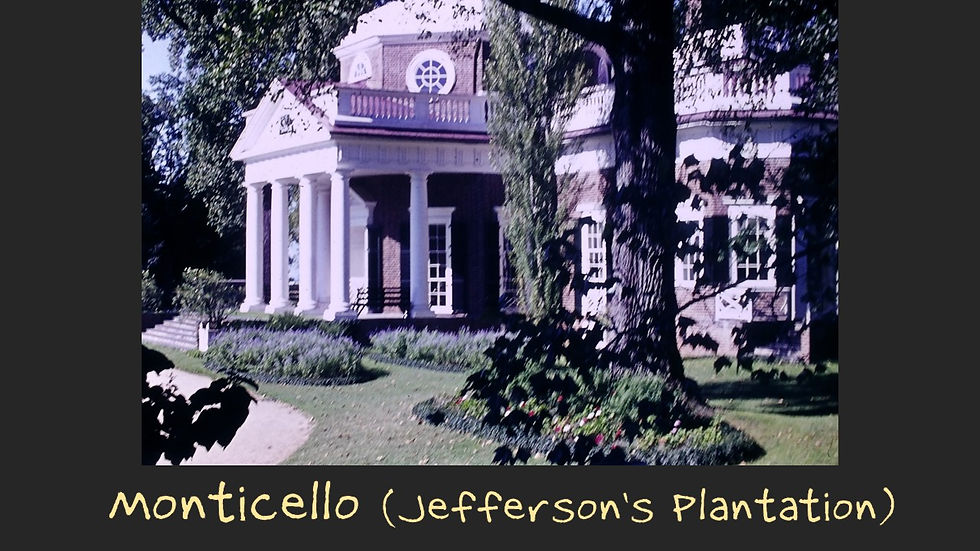 Monticello - Jefferson's plantation -- Film processed Sep, 1962