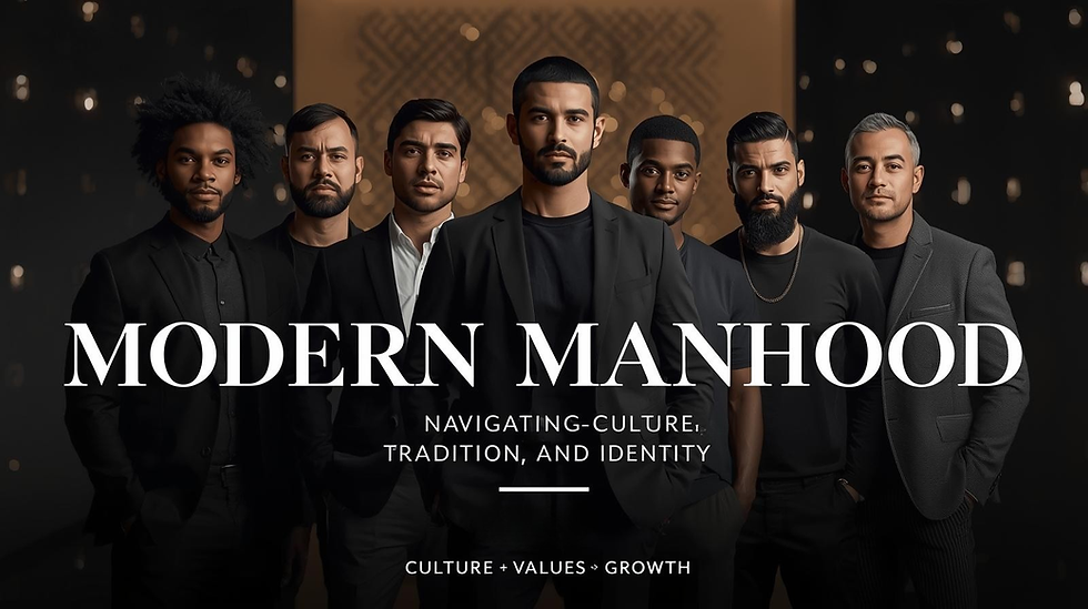 Modern Manhood cover image featuring a diverse group of men with the text “Modern Manhood: Navigating Culture, Tradition, and Identity.”