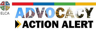 ELCA Advocacy Action Alerts contact members of congress about pressing social justice issues