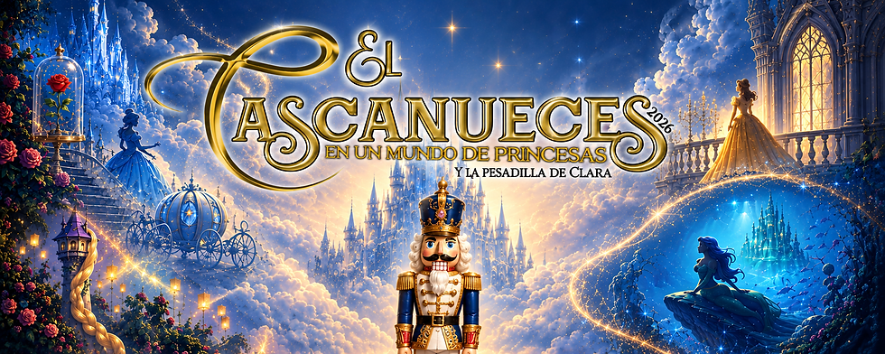 El Cascanueces en un Mundo de Princesas y la pesadilla d Clara (Domingo, 13 de diciembre de 2026 - 4:30pm)