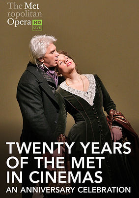 The Met -  Twenty Years of the Met in Cinemas: An Anniversary Celebration