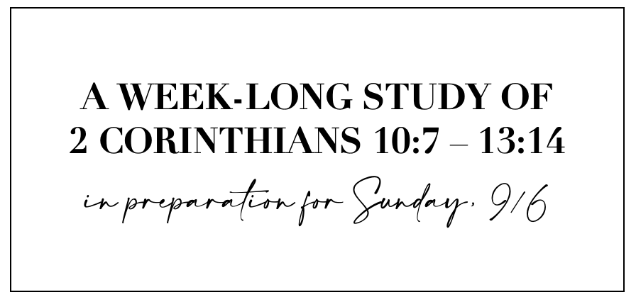 2 Cor 10-13 Final Week Study