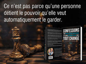 Ce n’est pas parce qu’une personne détient le pouvoir qu’elle veut automatiquement le garder.