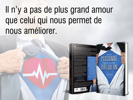 Il n’y a pas de plus grand amour que celui qui nous permet de nous améliorer.