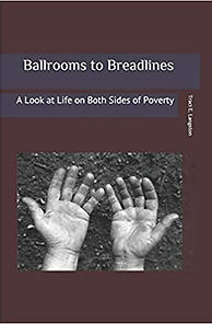 Ballrooms to Breadlines - A Look at Both Sides of Poverty