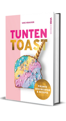 Tunten-Toast: Alles, nur kein anständiges Kochbuch