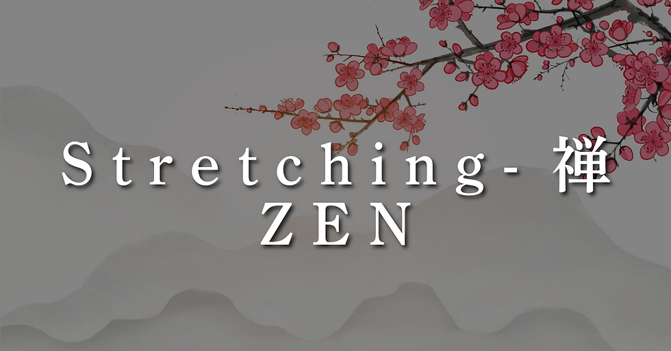Stretching-禅(ZEN)
