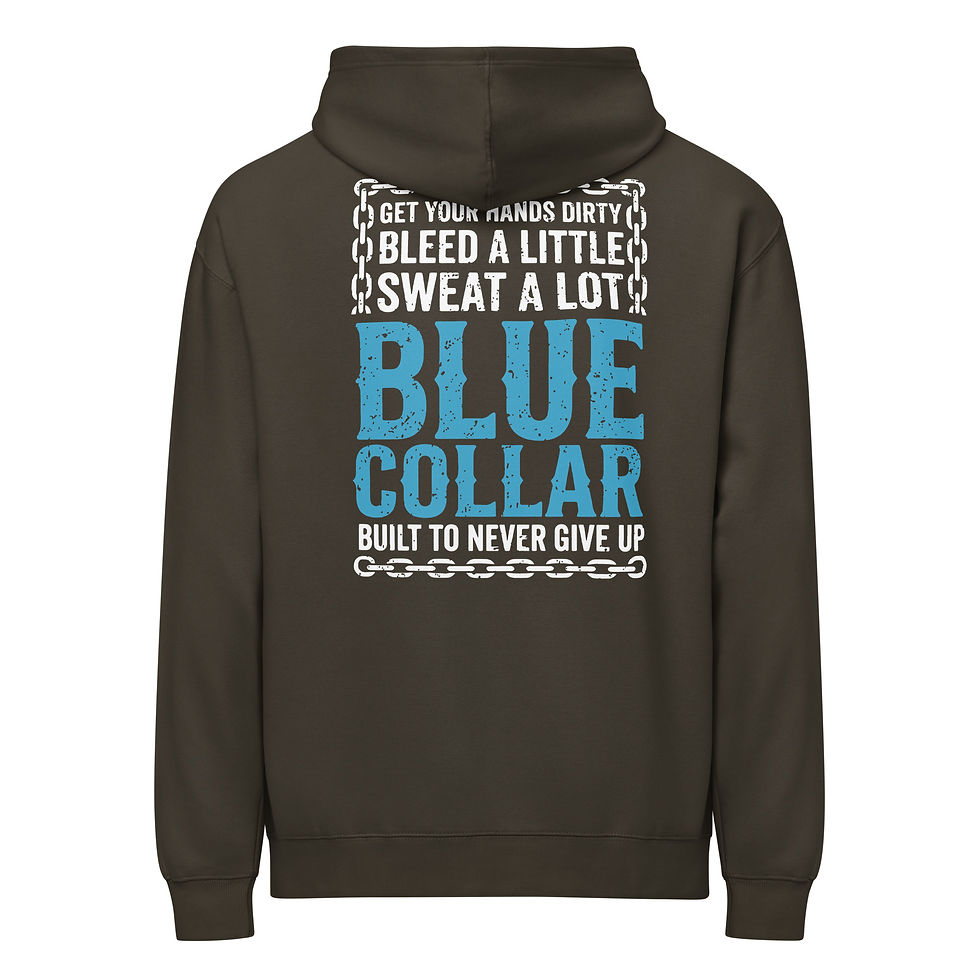 Thumbnail: Men’s "Blue Collar, Built To Never Give Up' Hoodie