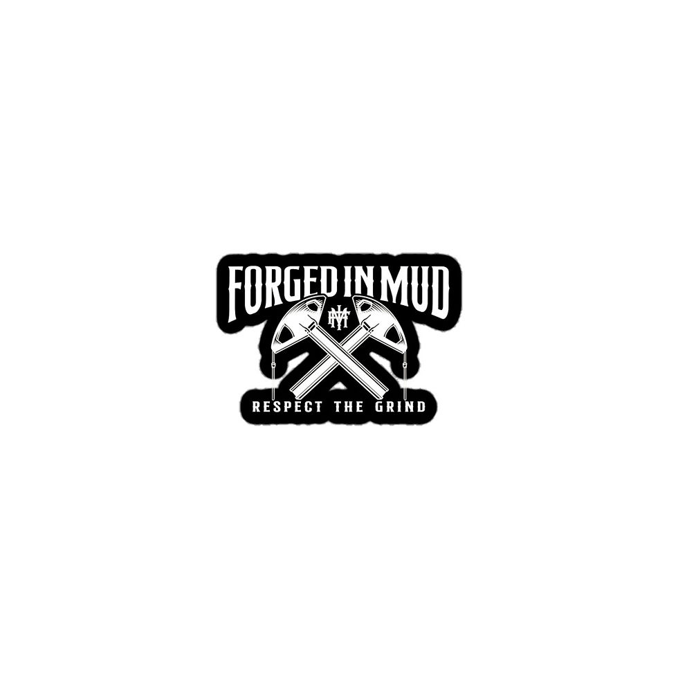Forged In Mud Sticker 3"x3"