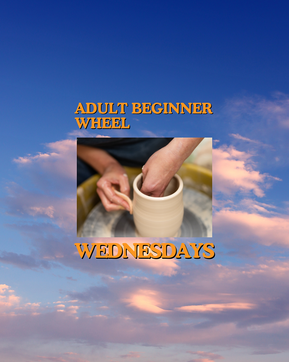 Fall 2 - Adult Beginner Wheel