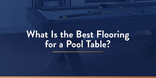 Pool table with blue overlay and white text that says, "What is the best flooring for a pool table?"