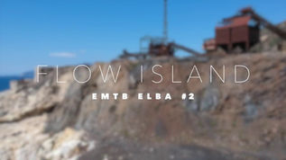 FLOW ISLAND – ELBA EMTB #2