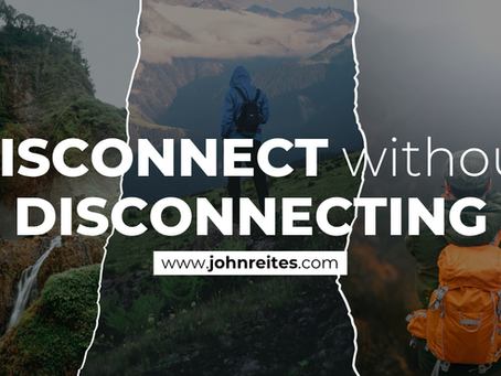 Disconnect Without Disconnecting on Your Vacation (or Holiday)