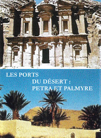 LES PORTS DU DÉSERT : PETRA et PALMYRE | Samedi 8 décembre 17:30