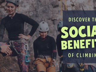 Discover the Social Benefits of Climbing