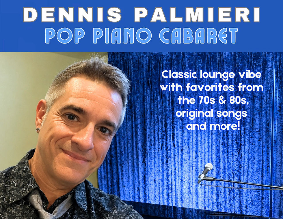 Dennis Palmieri: Pop Piano Cabaret