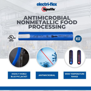 Take a look at Electri-Flex's new antimicrobal Liquatite Nonmetallic Type LNMP-Food Grade!