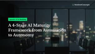 How banks can evaluate their AI maturity and chart a practical path from automation to autonomous systems