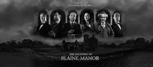 The Haunting of Blaine Manor