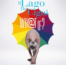 Il Lago dei CigniW@th if?