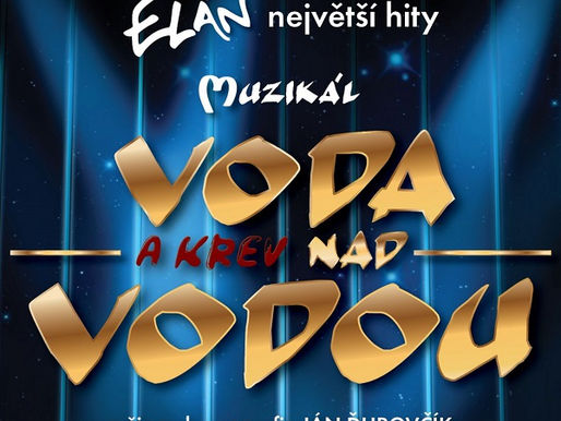 Voda, krev i Elán: Nový muzikál v Kalichu boduje hlavně hudbou